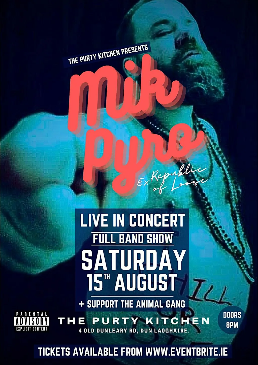 Mik Pyro (Full Band Show) + Guests The Animal Gang - Live at The Purty at The Purty Kitchen