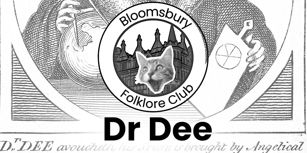 Bloomsbury Folklore Club (Dr Dee) at Waterstones