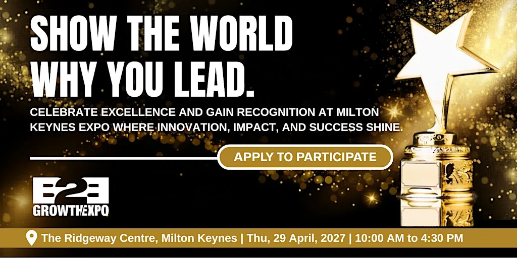 Milton Keynes B2B Growth Expo 2027 | Nominating Your Business For An Award at The Ridgeway Centre