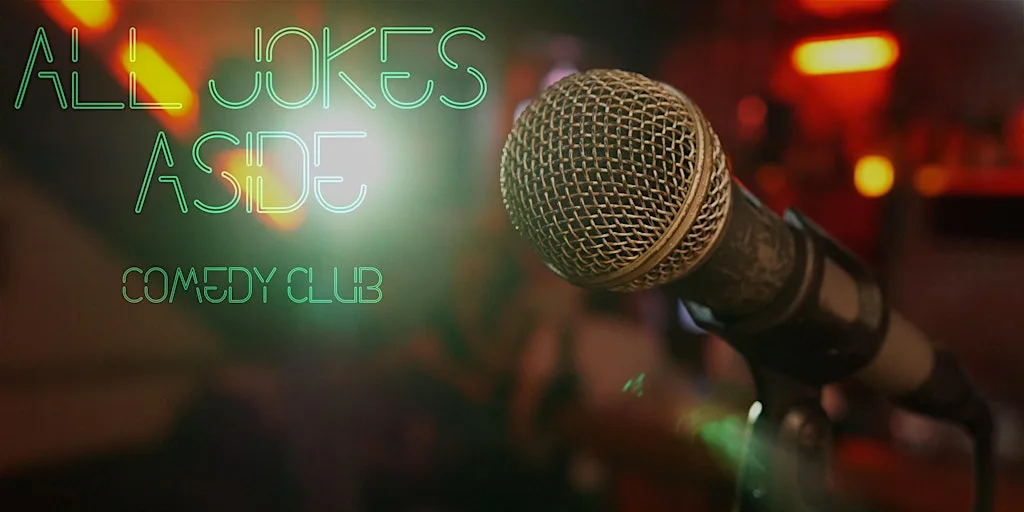 All Jokes Aside Free Comedy Club at The Northern Market
