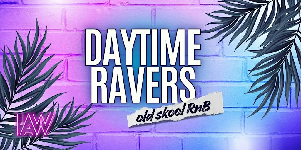 Daytime Ravers Old Skool RnB at Platform @ The Railway Inn