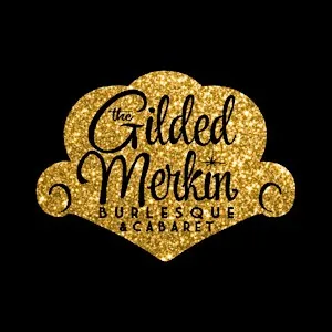The Gilded Merkin: Burlesque & Cabaret at The Glee Club Birmingham