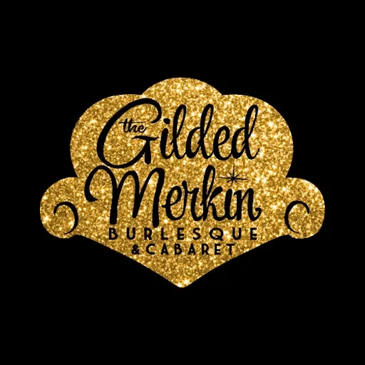 Gilded Merkin: Burlesque & Cabaret at The Glee Club Cardiff