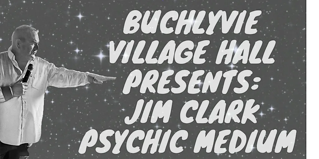 Jim Clark Psychic Medium Floorshow at Buchlyvie Village Hall
