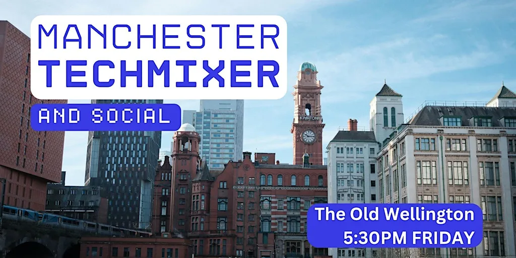Manchester Tech Mixer and Social (Tech / AI / Data / IT) ✨ at The Old Wellington