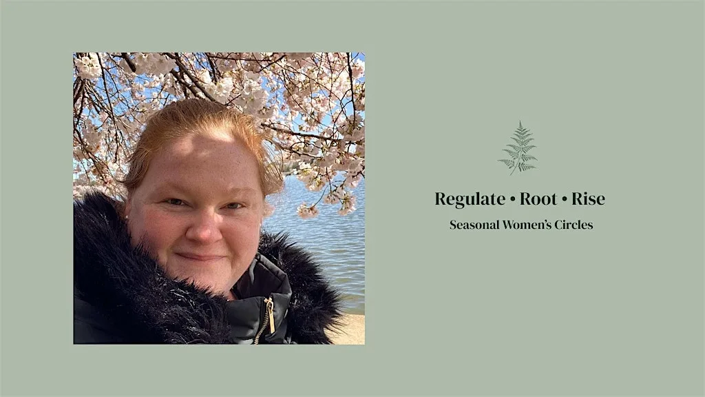 Regulate • Root • Rise - Seasonal Women’s Circles at Braywick Nature Centre