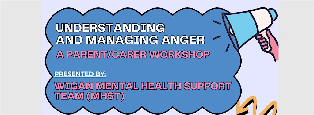 Managing Anger Workshop for Parents/Carers in Hindley Wigan at Family Hub at Mornington Road