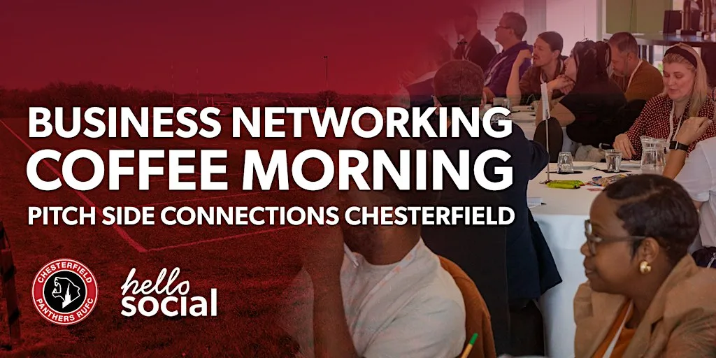 Business Networking Coffee Morning - Pitch Side Connections Chesterfield