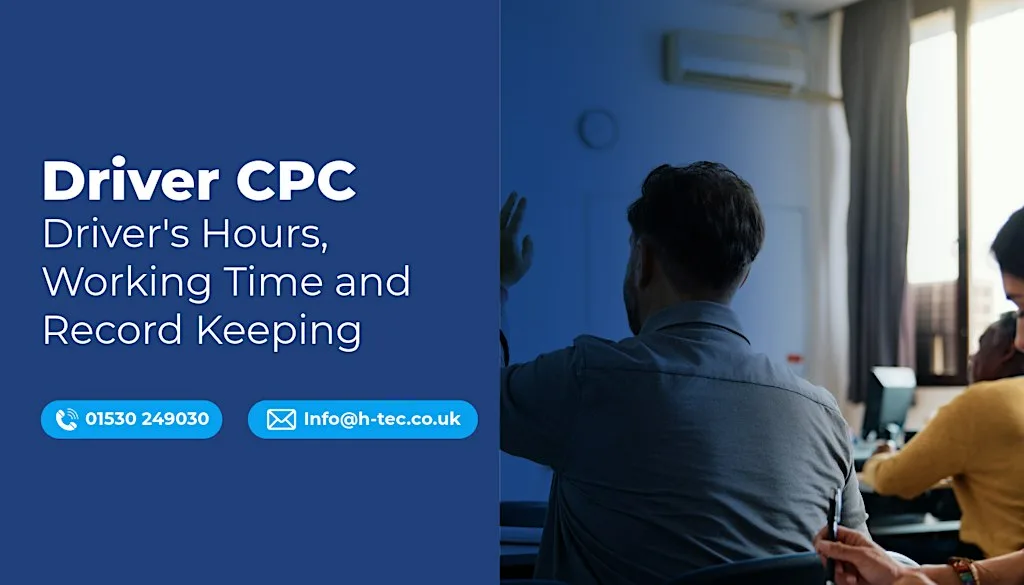 Driver CPC Drivers' Hours Working Time & Record Keeping