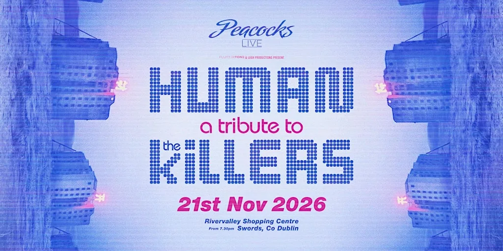 Human - The Ultimate Tribute to The Killers - Swords - 21st November at Peacocks Bar & Lounge