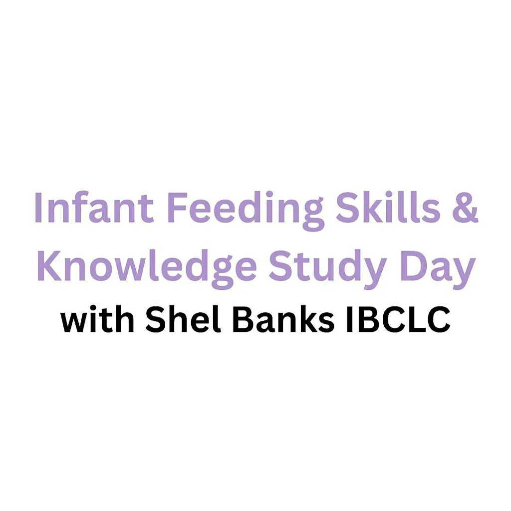 Infant Feeding Skills and Knowledge Day