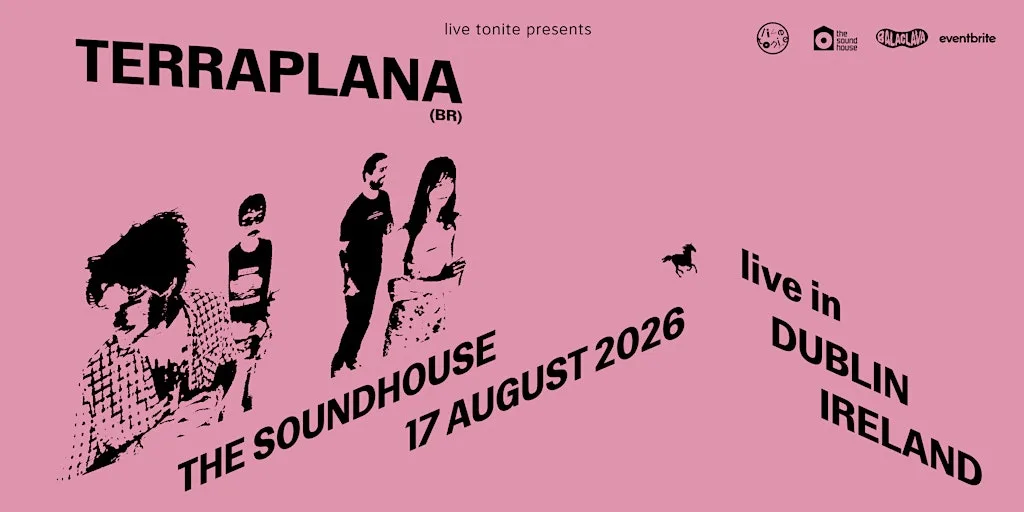 Terraplana live in Dublin