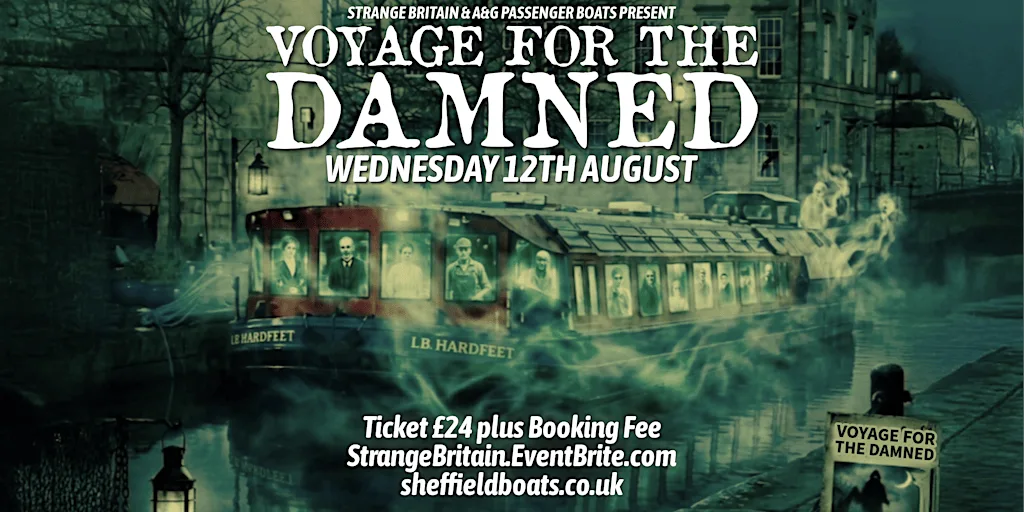 Voyage for the Damned - A Ghostly Cruise Down The Sheffield Canal - 12/08 at A & G Passenger Boats Ltd