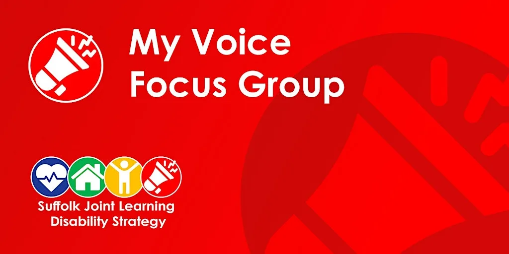 The Suffolk Learning Disability Strategy: My Voice Focus Group at Kesgrave War Memorial Community Centre
