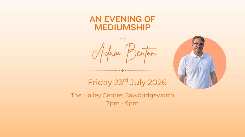 An Evening of Mediumship with Adam Benton at The Hailey Centre