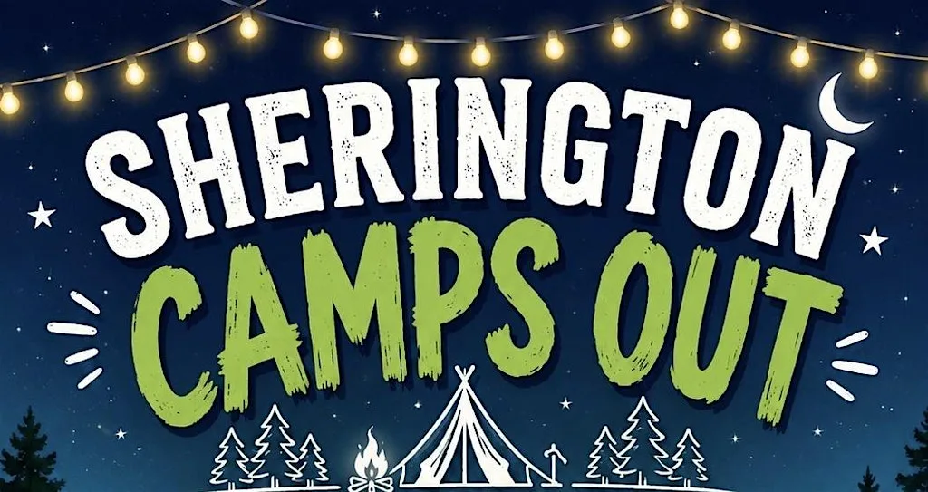 Sherington Camps Out! at The Sherington Pavilion