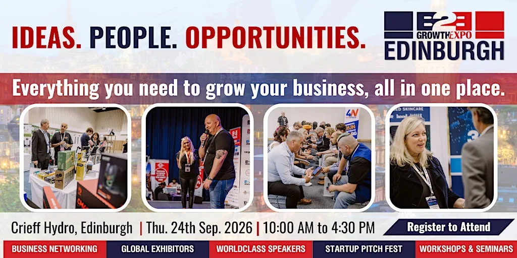 Edinburgh B2B Growth Expo 2026 | Book Your Visitor Ticket Now at Crieff Hydro