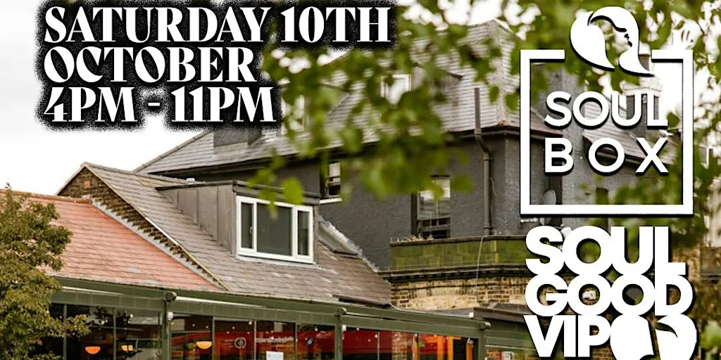 SoulBox & Soul Good VIP Presents The end of Summer day Party Sat 10th OCT