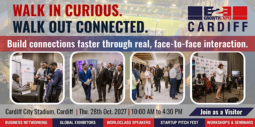 Cardiff B2B Growth Expo 2027| Book Your Visitors Ticket At Premier B2B Show