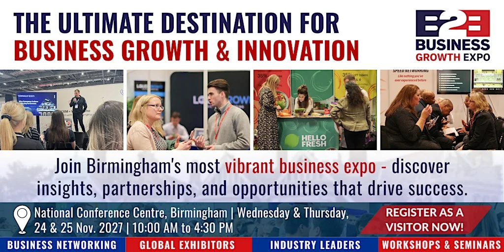 Business Growth Expo 2027| Book Your Visitor Ticket At B2B Show at The National Conference Centre