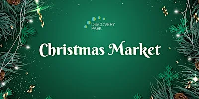 Discovery Park Christmas Market at Discovery Park