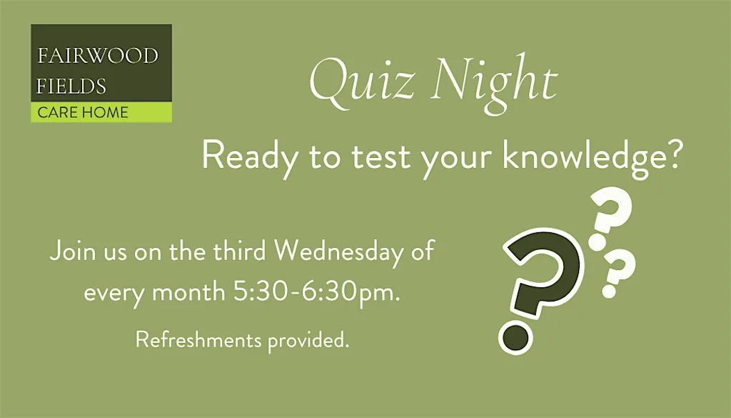 Fairwood Fields Quiz Night at Fairwood Fields Care Home