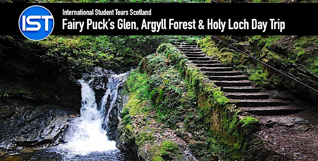 Fairy Puck’s Glen, Argyll Forest and Holy Loch Day Trip at Strathclyde Business School