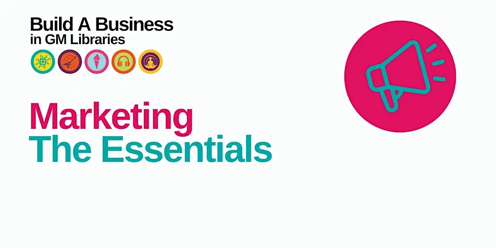 Build A Business: Marketing - The Essentials at Altrincham Library