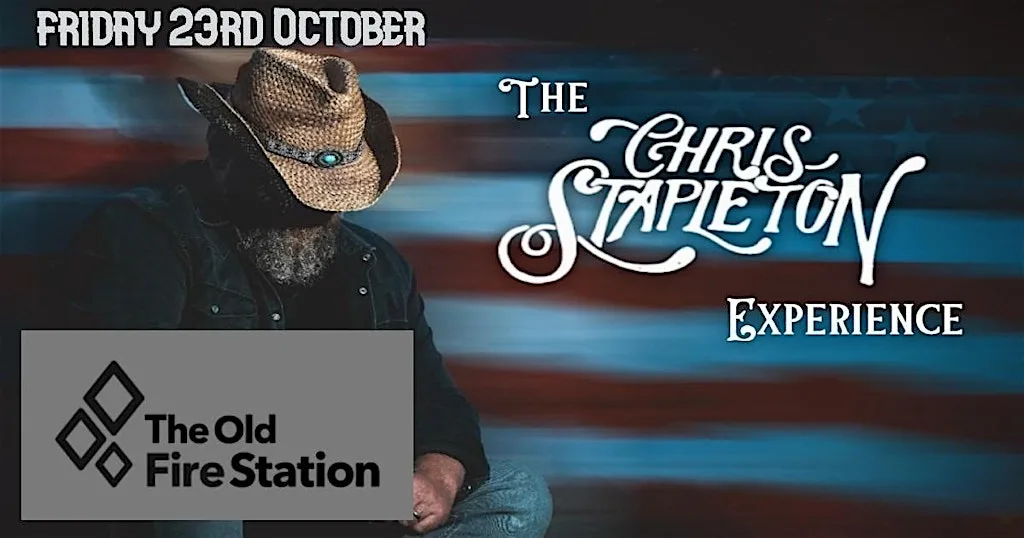 The Chris Stapleton Experience LIVE @ The Old Fire Station - Bournemouth at The Old Fire Station