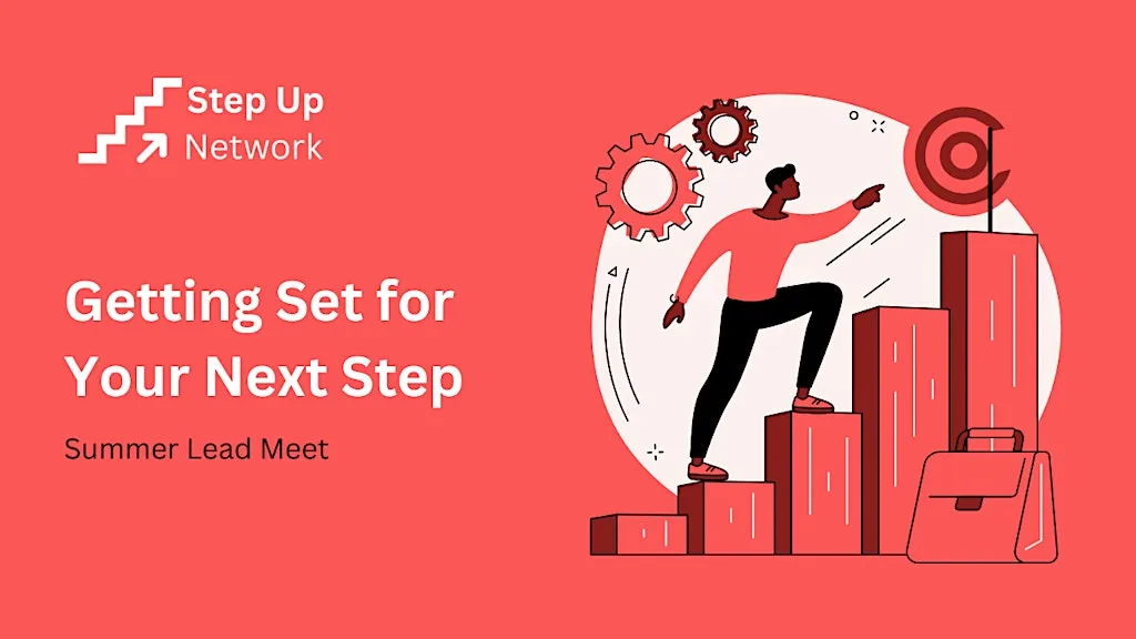 Step Up Summer Lead Meet - Get Set For Your Next Step