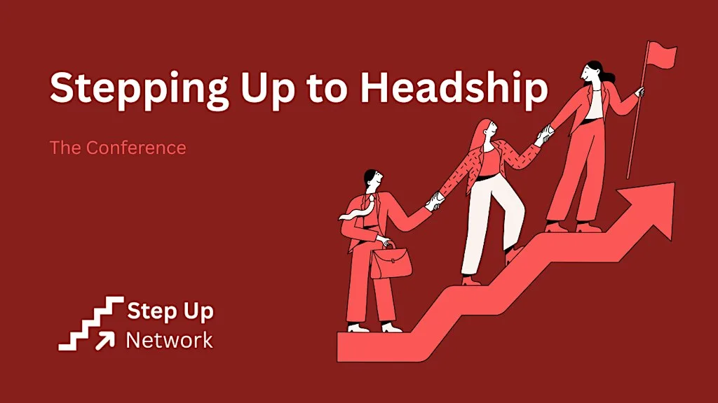Stepping Up to Headship Conference