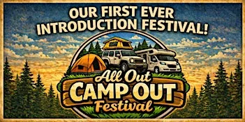 All Out Camp Out - Pitch Up, Turn Up, All Out