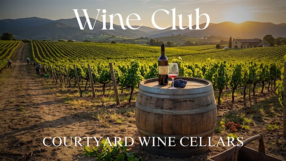 Monthly Wine Club at Courtyard Wine Cellars at Courtyard Wine Cellars