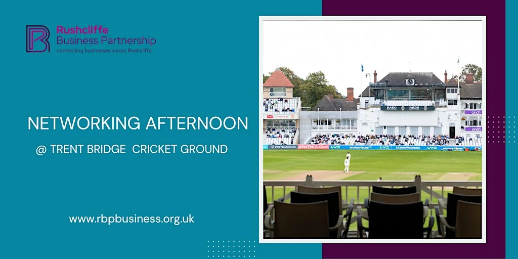 Networking Afternoon @ Trent Bridge Cricket Ground at Trent Bridge Cricket Ground