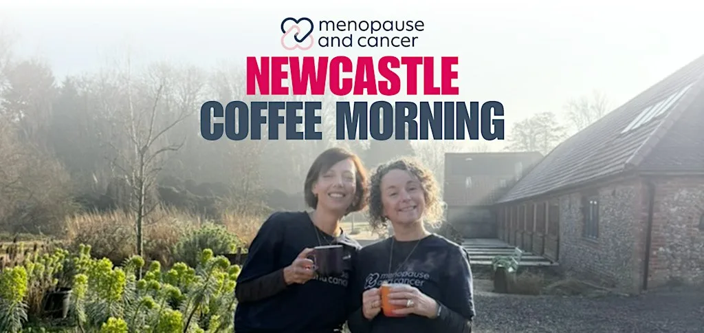 Newcastle - Menopause and Cancer Community Coffee Morning
