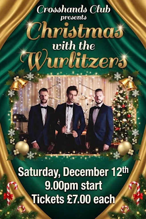 Christmas with The Wurlitzers. at New Crosshands Club