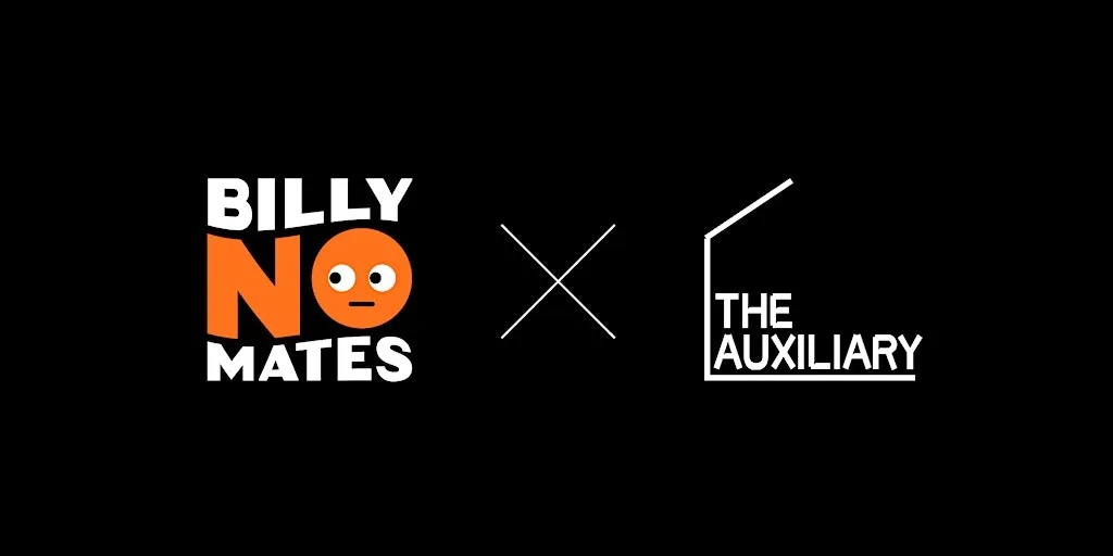 Billy No Mates x The Auxiliary at The Auxiliary