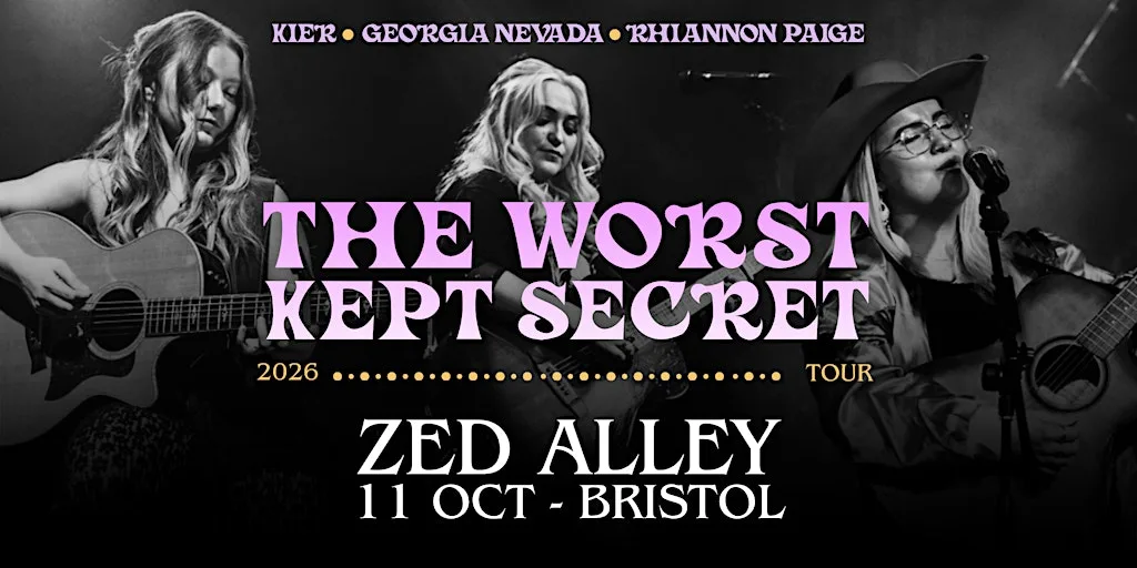 The Worst Kept Secret Tour - Bristol at Zed Alley