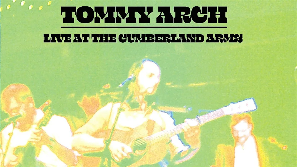 Tommy Arch Live At The Cumberland Arms at The Cumberland Arms