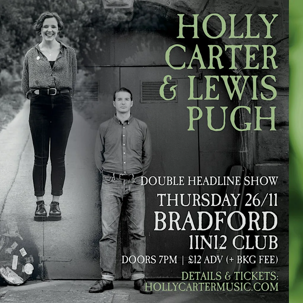 Holly Carter & Lewis Pugh - Double Headline show @ 1in12 Club, Bradford at 1 In 12 Club