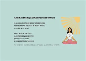 SOMA Breath Journey - Breathwork, Meditation, Euphoric Music & Reiki at The Wellness Lounge Leeds