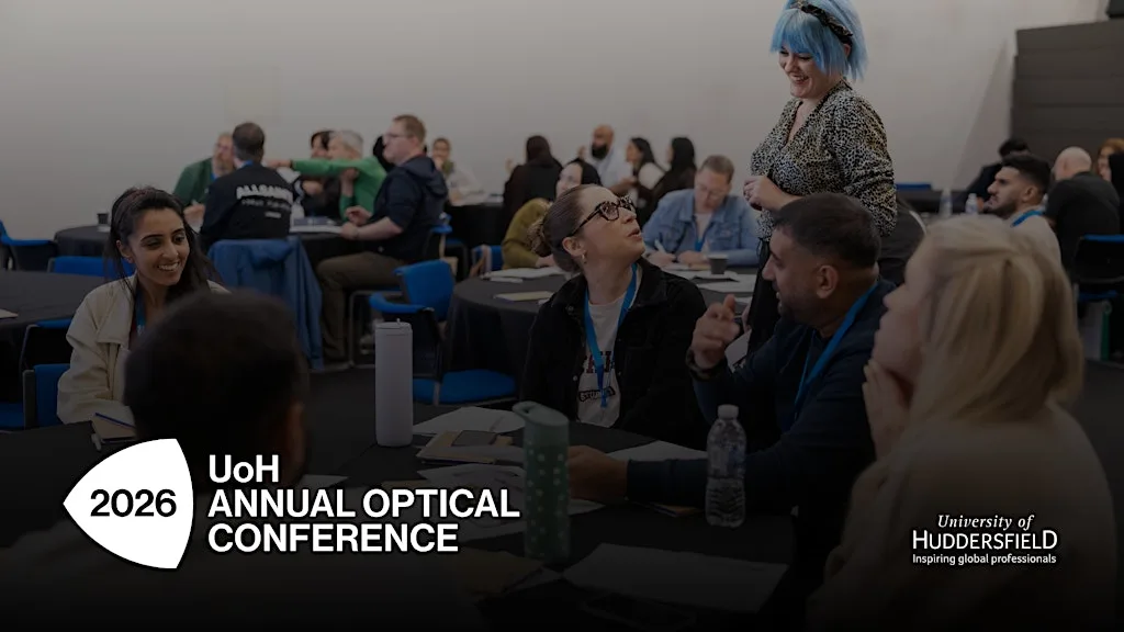 University of Huddersfield Annual Optical Conference 2026 at University of Huddersfield Queensgate Campus