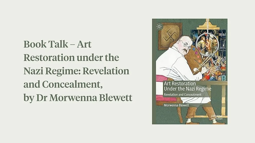 Book Talk – Art Restoration under the Nazi Regime, by Dr Morwenna Blewett at The Wiener Holocaust Library