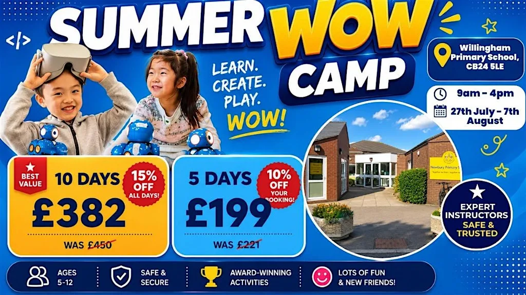 Willingham Primary School, CB24 5LE Summer WOW Camp (3rd - 7th August)