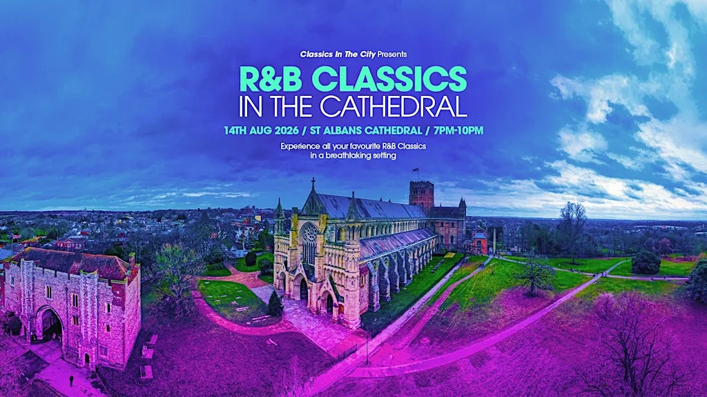 R&B Classics in St Albans Cathedral! at St Albans Cathedral