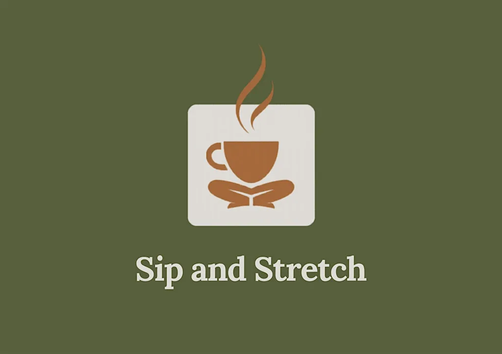 Sip and Stretch!