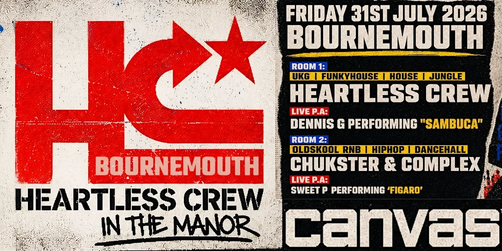 Heartless Crew - Bournemouth ( 31st July 2026 ) at Canvas