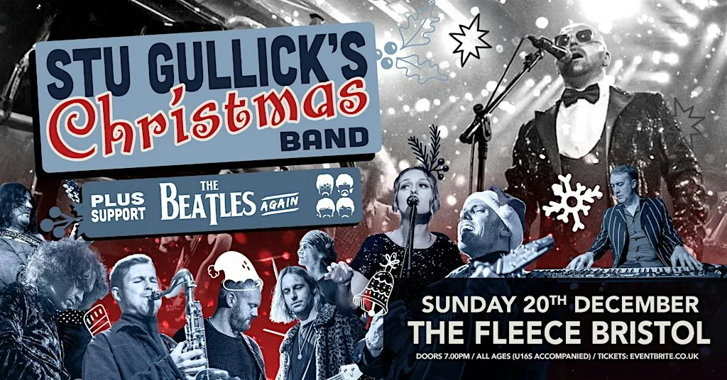 Stu Gullick's Christmas Band + The Beatles Again
