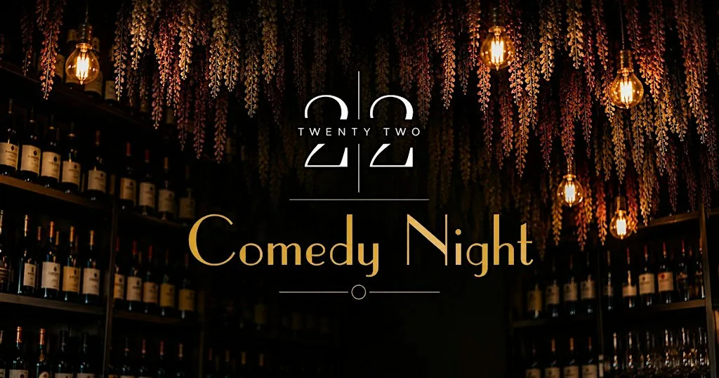 Comedy at Twenty-Two 22