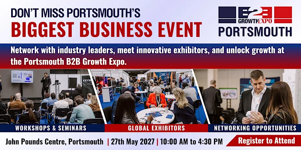 Portsmouth B2B Growth Expo 2027 | Book Your Visitor Ticket Now at John Pounds Centre